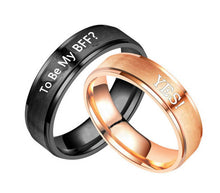 Load image into Gallery viewer, &quot;To Be My BFF?&quot; Write your words To Your BFF Couples Family Personality Ring
